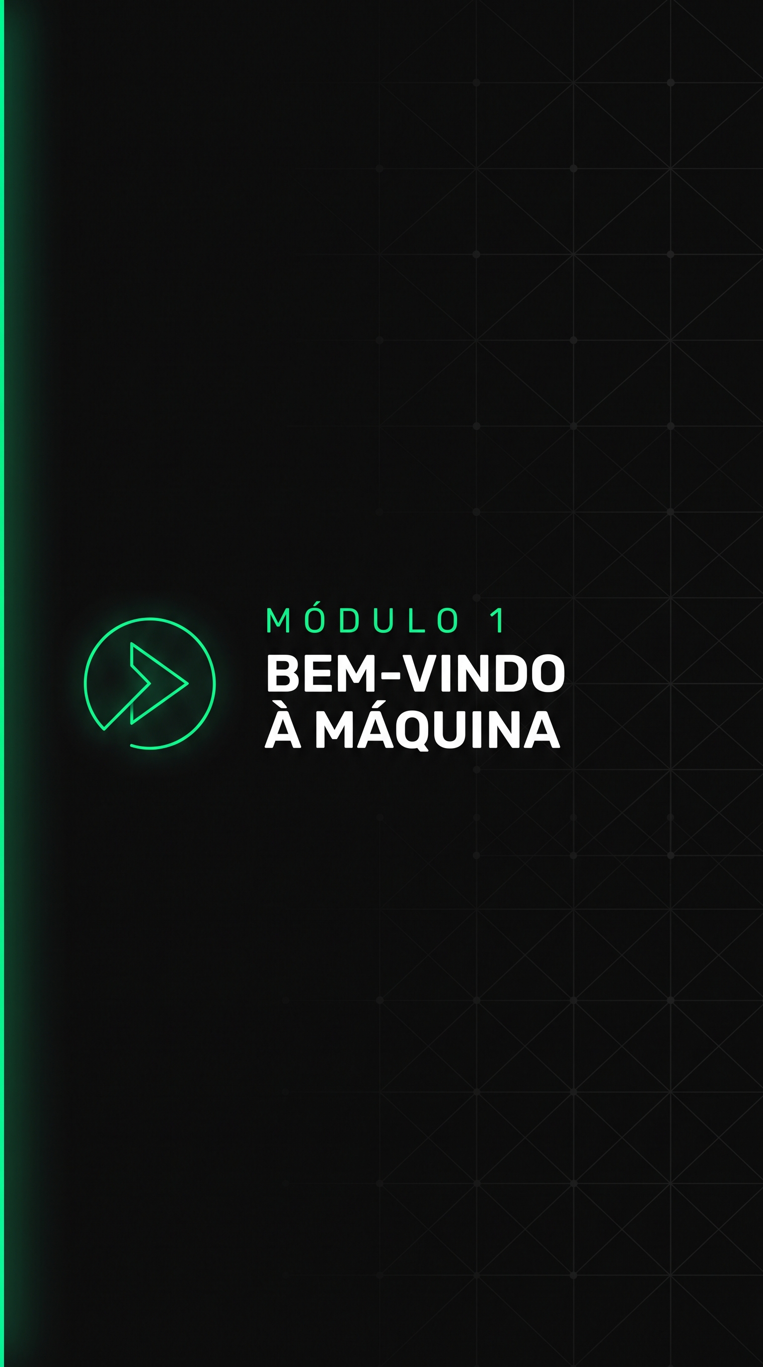 Bem-vindo à Máquina
